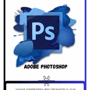 Adobe Photoshop – Industry-Leading Photo Editing & Design Software